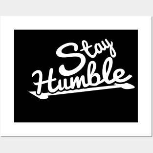 STAY HUMBLE, STYLISH COOL Posters and Art